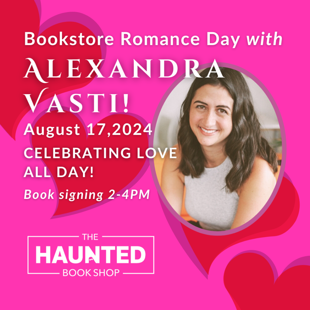 bookstore romance day with alexandra vasti august 17th at the haunted bookshop