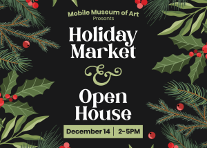 Mobile Museum of Art Presents Holiday Market & Open House December 14 2-5PM