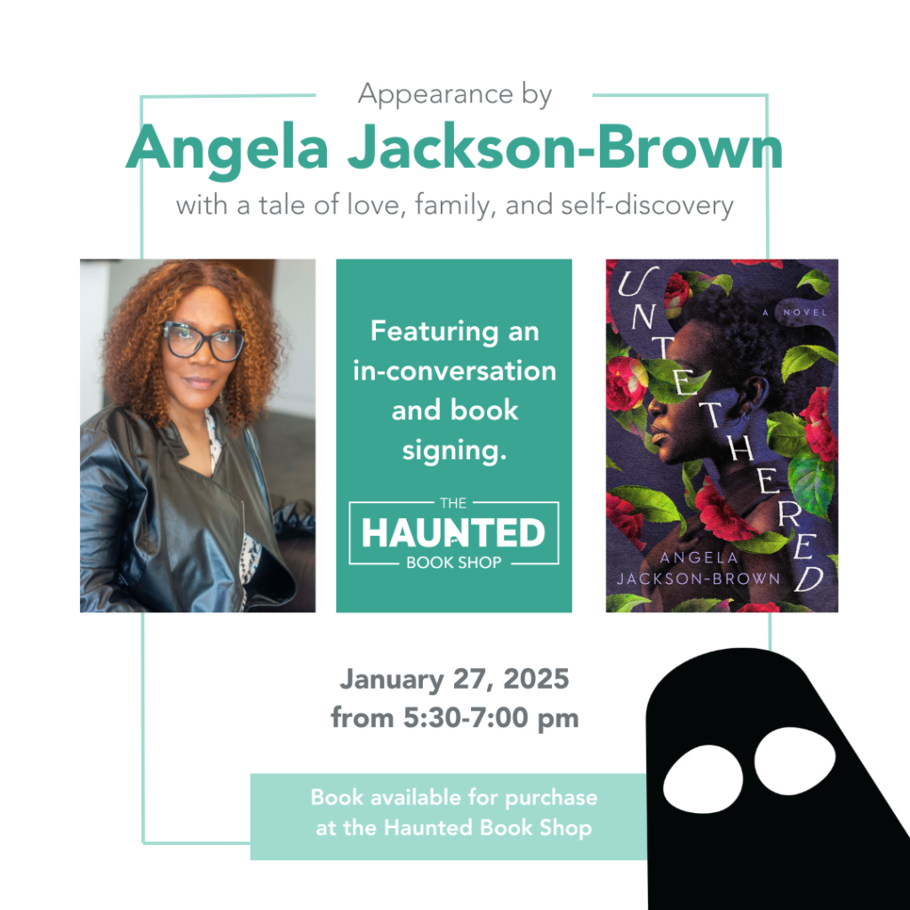 Appearance by Angela Jackson-Brown with a tale of love, family, and self- discovery Featuring an In- Conversation and book signing