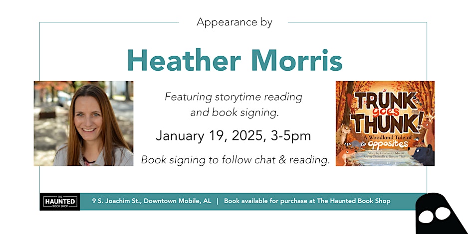 Appearance by Heather Morris, Featuring storytime reading and book signing January 19, 2025, 3-5pm The Haunted Book Shop