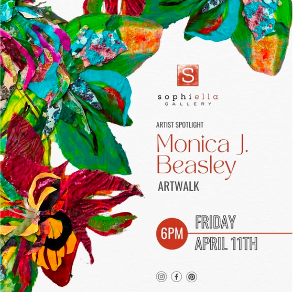 Sophiella Featuring Monica J. Beasley at Artwalk flyer
