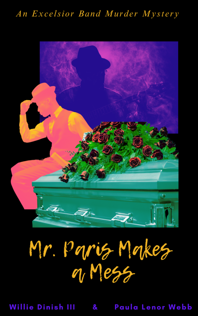 "Mr. Paris Makes a Mess, An Excelsior Band Murder Mystery"