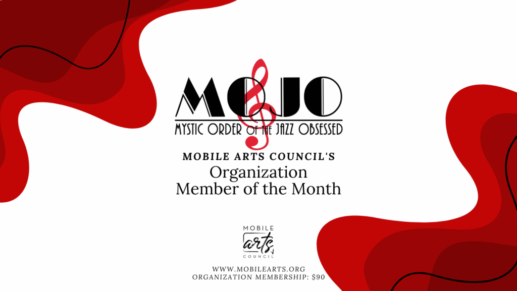 Graphic for Mobile Arts Council Organization Member of the Month April 2025 Mystic Order of the Jazz Obsessed
