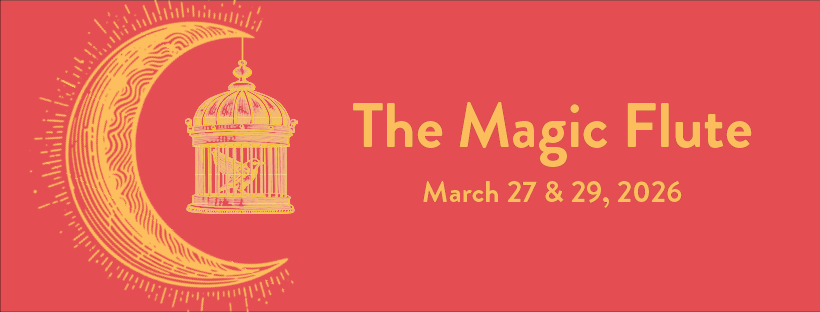 The Magic Flute March 27,29, 2025 Crescent moon with Bird Cage graphic