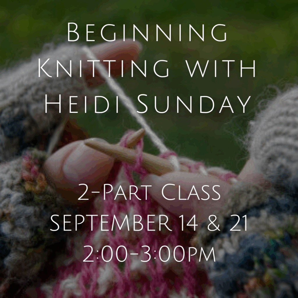 Beginning Knitting with Heidi Sunday