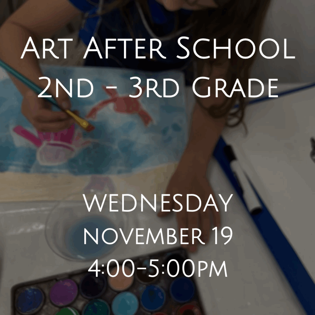 Art After School 2nd- 3rd grade