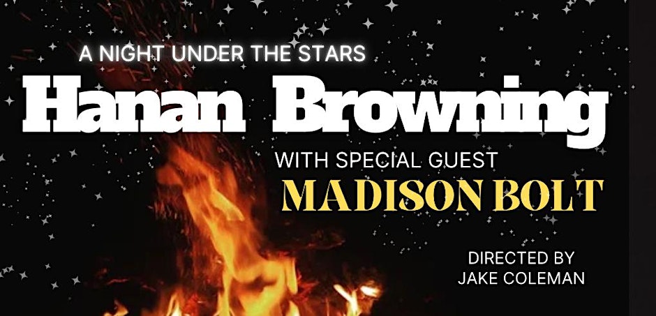 A Night Under the Stars with Hanan Browning