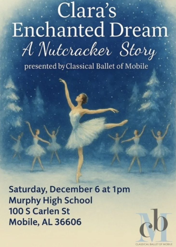 Clara’s Enchanted Dream, A Nutcracker Story by Classical Ballet of Mobile
