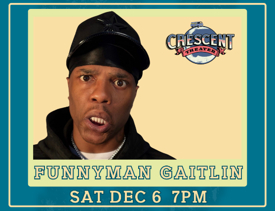 Crescent Theater FunnyMan Gaitlin