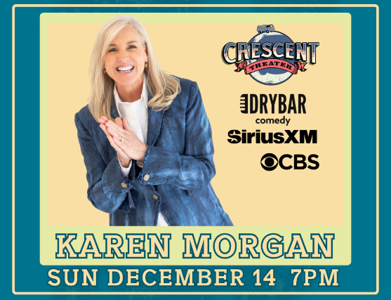 Crescent Theater Karen Morgan