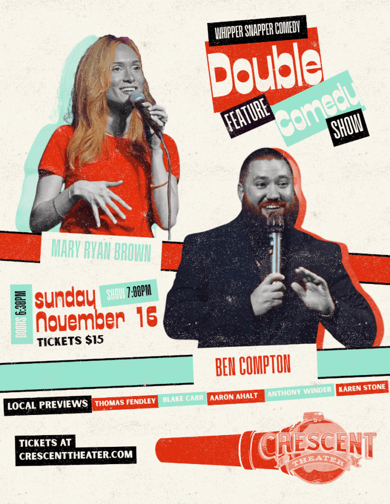 Whipper Snapper Comedy presents Double Feature Comedy Night with Mary Ryan Brown and Ben Compton