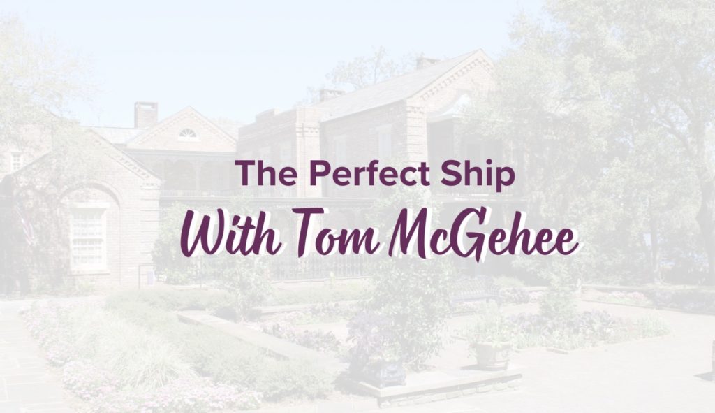 The Perfect Ship with Tom McGhee