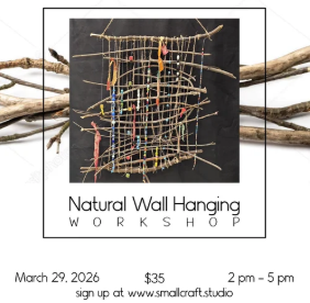 Natural Wall Hanging Workshop with Small Craft Studios